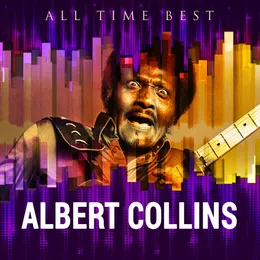 All Time Best: Albert Collins von Albert Collins – Cover
