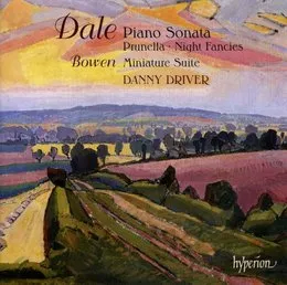 Dale: Piano Sonata / Prunella / Night Fancies / Bowen: Miniature Suite von Edwin York Bowen – Album Cover