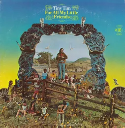 For All My Little Friends von Tiny Tim – Album Cover