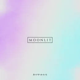Moonlit von Rivals – Cover