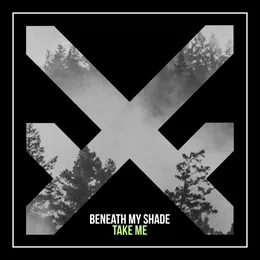 Take Me von Beneath My Shade – Album Cover