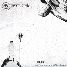Umbriel (Das Schweigen zwischen den Sternen) von Nocte Obducta – Album Cover