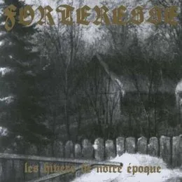 Les Hivers de notre époque von Forteresse – Album Cover