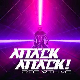 Fade With Me von Attack Attack! – Album Cover