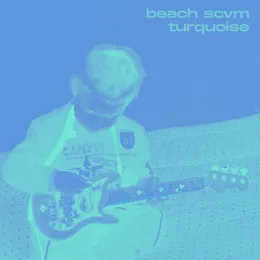 Turquoise von BEACH SCVM – Cover