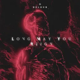 Long May You Reign von De’Lour – Cover