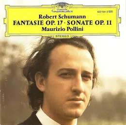 Fantasie, op. 17 / Sonate, op. 11 von Maurizio Pollini – Album Cover