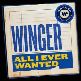 All I Ever Wanted von Winger – Cover