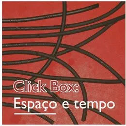 Espaço e Tempo, Espaço von Click Box – Cover