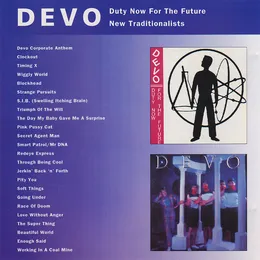 Duty Now for the Future / New Traditionalists von DEVO – Album Cover
