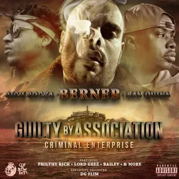Guilty By Association 2: Criminal Enterprise von Berner – Album Cover