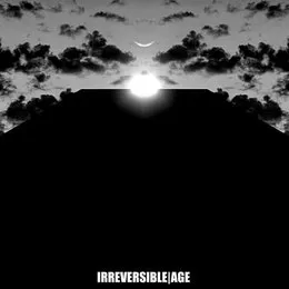 Age von Irreversible – Cover