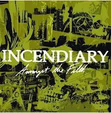 Amongst the Filth von Incendiary – Cover