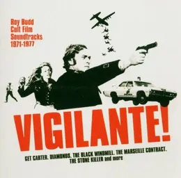 Vigilante! Roy Budd Cult Film Soundtracks 1971-1977 von Roy Budd – Cover