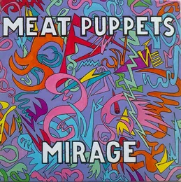 Mirage von Meat Puppets – Album Cover