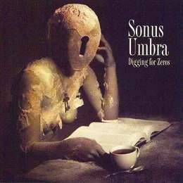 Digging for Zeros von Sonus Umbra – Album Cover