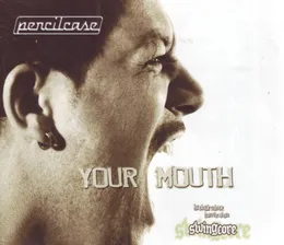Your Mouth von Pencilcase – Cover