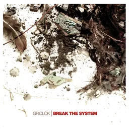 Break the System von Gridlok – Cover