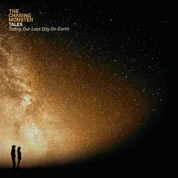 Tales: Today, Our Last Day on Earth von The Chasing Monster – Album Cover