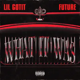 What It Was von Lil Gotit – Cover