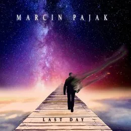 Last Day von Marcin Pająk – Album Cover