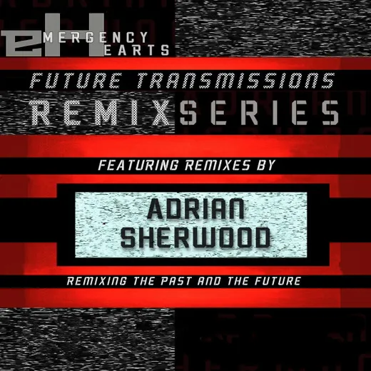 Future Transmissions: Adrian Sherwood