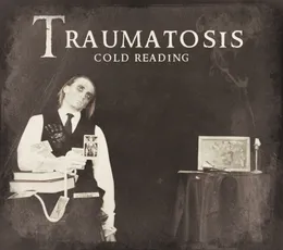 Cold Reading von Traumatosis – Album Cover