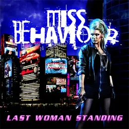 Last Woman Standing von Miss Behaviour – Album Cover