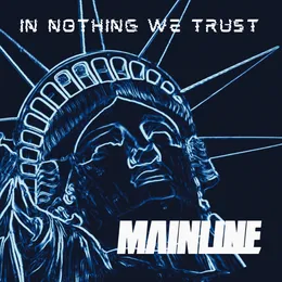 In Nothing We Trust von Mainline – Cover