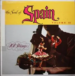 The Soul of Spain Volume II von 101 Strings – Album Cover