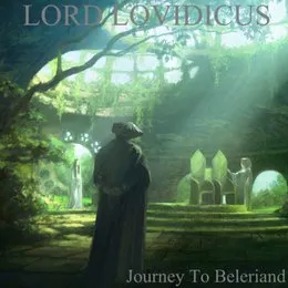 Journey To Beleriand - EP von Lord Lovidicus – Album Cover
