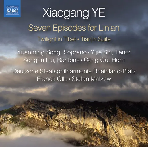 Seven Episodes for Lin'an / Twilight in Tibet / Tianjin Suite