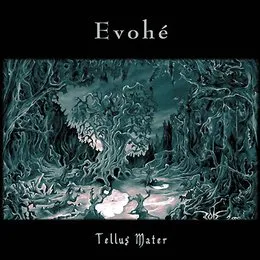 Tellus Mater von Evohé – Album Cover