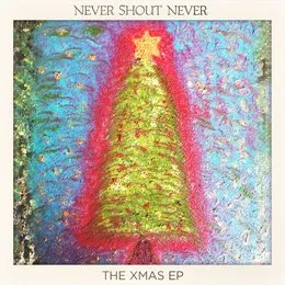 The Xmas EP von Never Shout Never – Album Cover