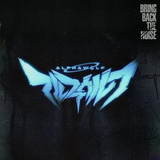 Bring Back the Noise von Alpha Wolf – Album Cover