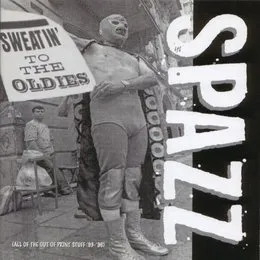 Sweatin’ to the Oldies von Spazz – Album Cover