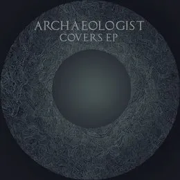 Covers EP von Archaeologist – Cover