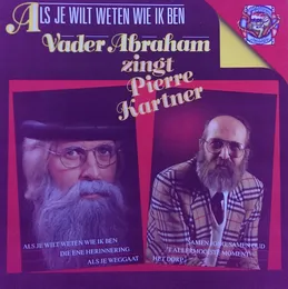 Vader Abraham zingt Pierre Kartner: Als je wilt weten wie ik ben von Vader Abraham – Album Cover