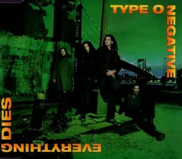 Everything Dies von Type O Negative – Album Cover