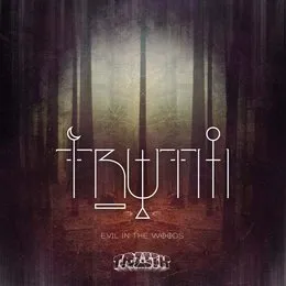 Evil in the Woods von Truth – Cover