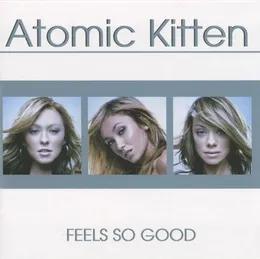 Feels So Good von Atomic Kitten – Album Cover