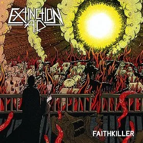 Faithkiller von Extinction A.D. – Album Cover