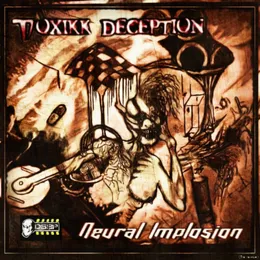 Neural Implosion von Toxikk Deception – Album Cover