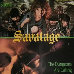 Sirens / The Dungeons Are Calling von Savatage – Cover