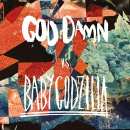 God Damn vs Baby Godzilla von HECK – Cover