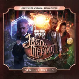 Jago & Litefoot Series 13 von Paul Morris – Album Cover