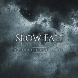 Witnesses to the Fall of Night von Slow Fall – Cover