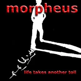 Life Takes Another Toll von Morpheus – Album Cover