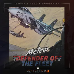 Defender of the Fleet (Heatblur F-14 Original Soundtrack) von Meteor – Cover