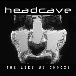 The Lies We Choose von headcave – Cover